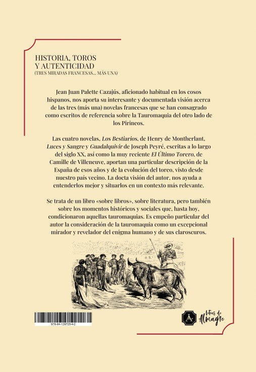 Historia, Toros y Autenticidad (tres miradas francesas...más una), Jean Juan Pallette Cazajús, 2026