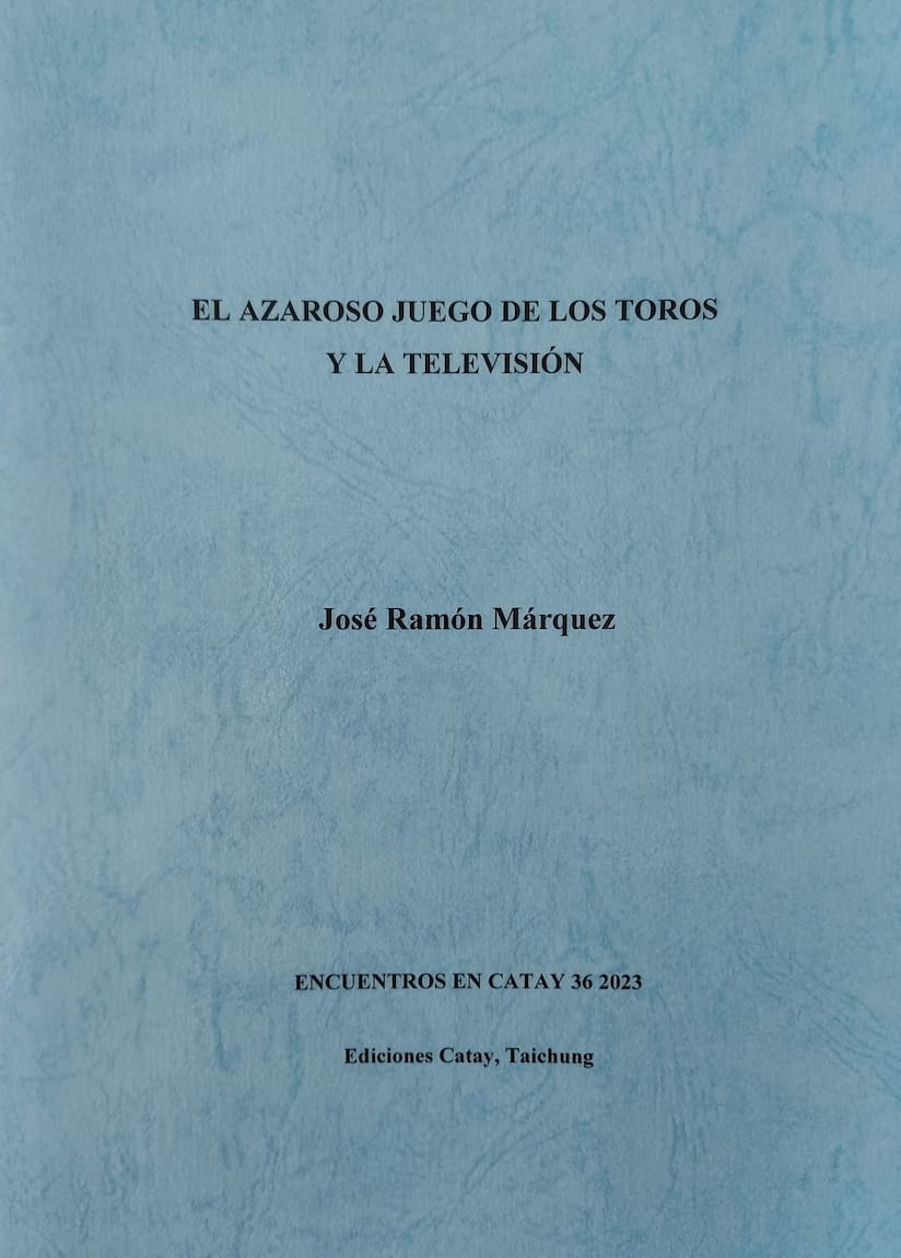 El azaroso juego de los toros y la televisión, José Ramón Márquez, 2023