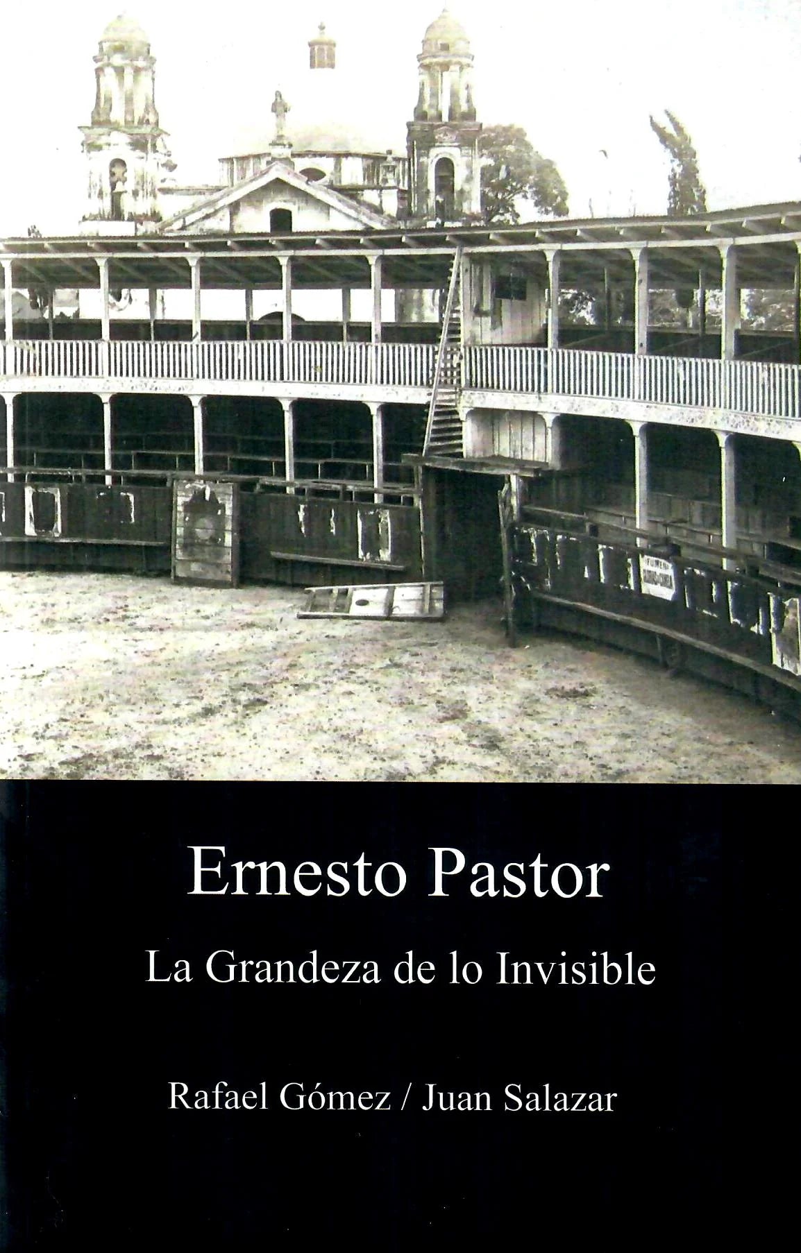 Ernesto Pastor: la grandeza de lo Invisibe