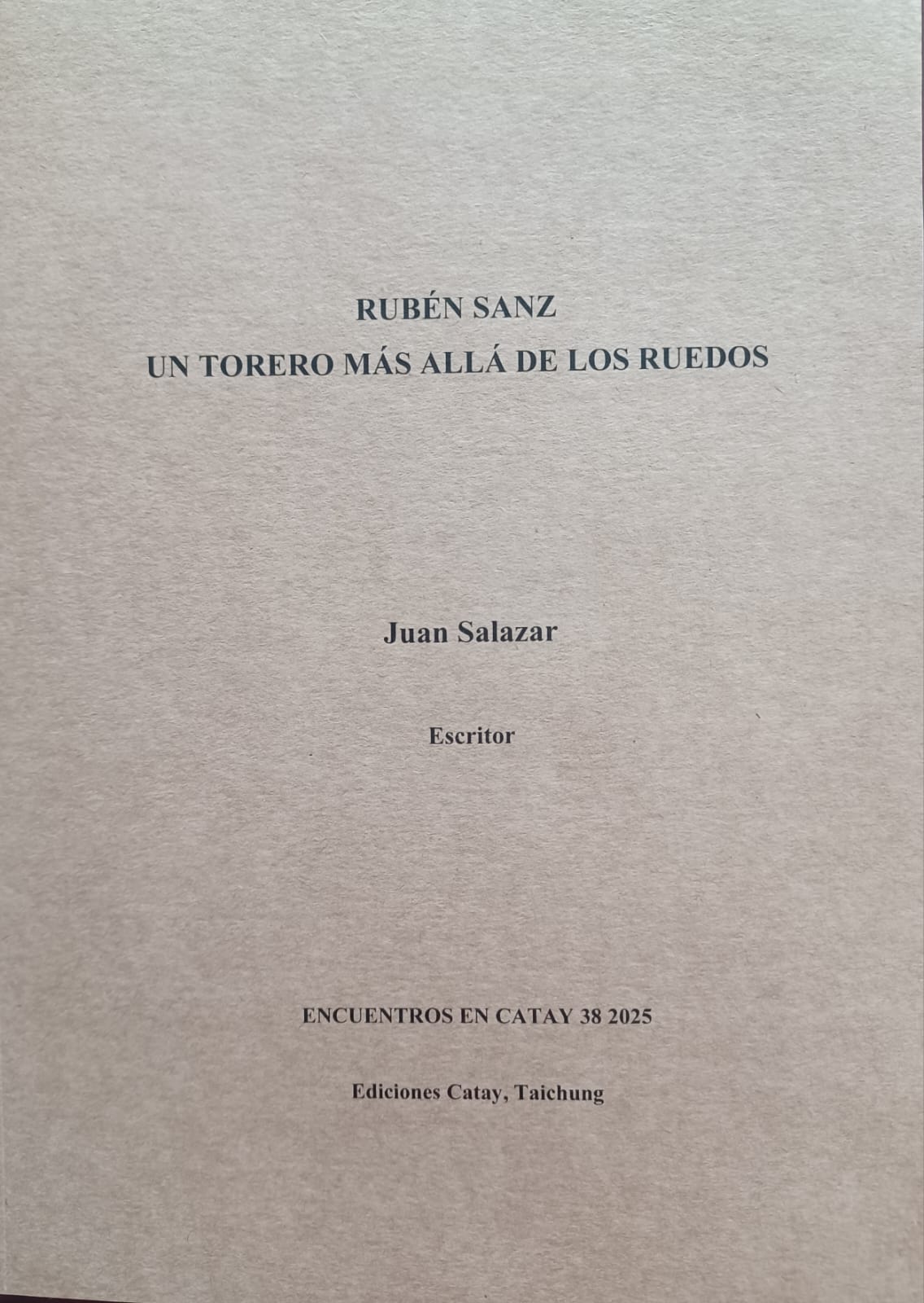 Rubén Sanz, un torero más allá de los ruedos. Juan Salazar