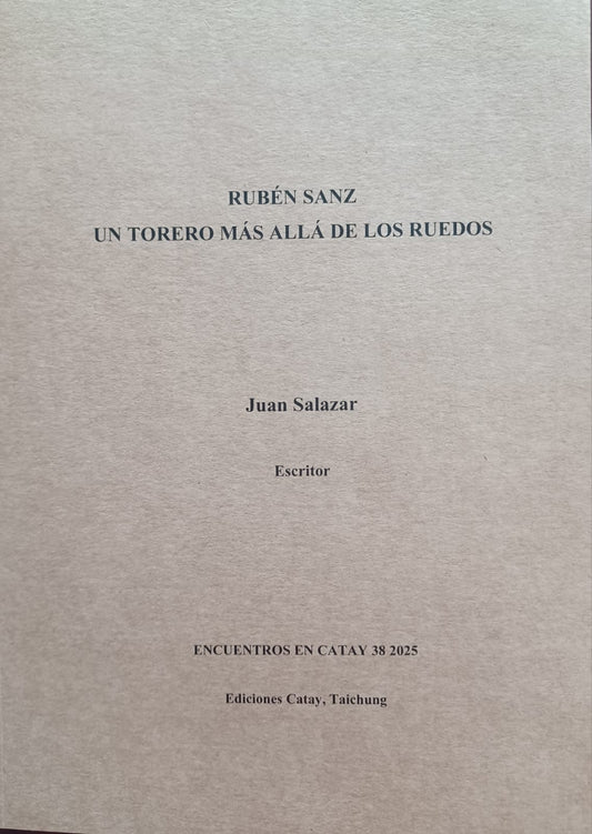 Rubén Sanz, un torero más allá de los ruedos. Juan Salazar