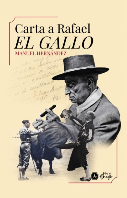 Carta a Rafael el Gallo, Manuel Hernandez, 2025