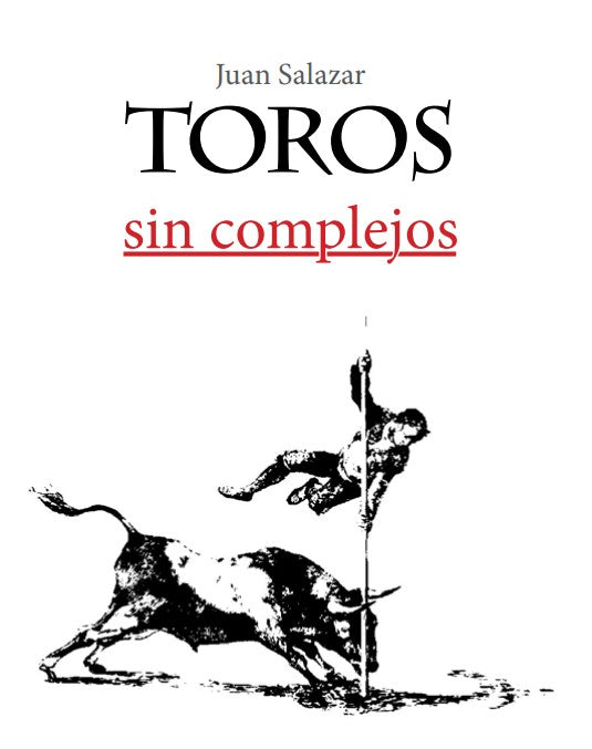 Toros sin Complejos, Juan Salazar